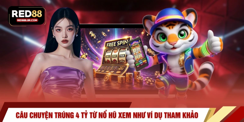 Trúng 4 Tỷ Từ Nổ Hũ RED88 – Khi Vận May Gặp Đúng Thời Điểm - tiger96.sbs