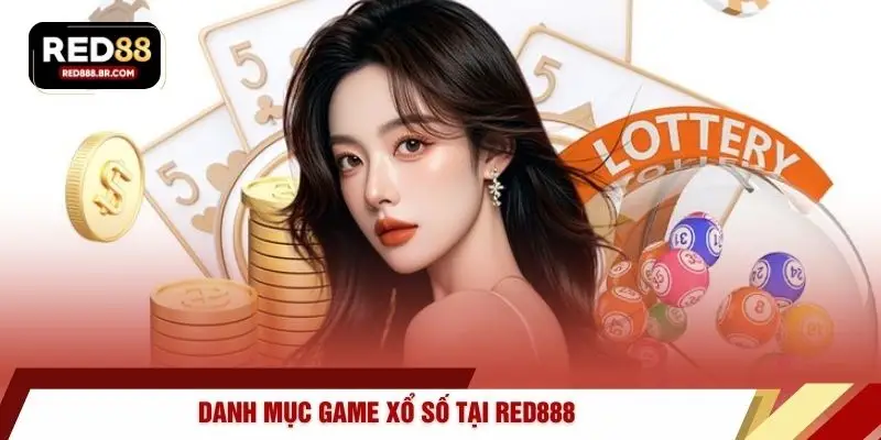 Xổ Số RED88 – Không Gian Quay Thưởng Hiện Đại Đáng Chú Ý - tiger96.sbs