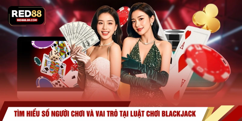 Luật Chơi Blackjack RED88 – Tính Điểm Và Nguyên Tắc Cần Nắm - tiger96.sbs